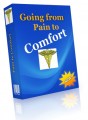 Going from Pain to Comfort